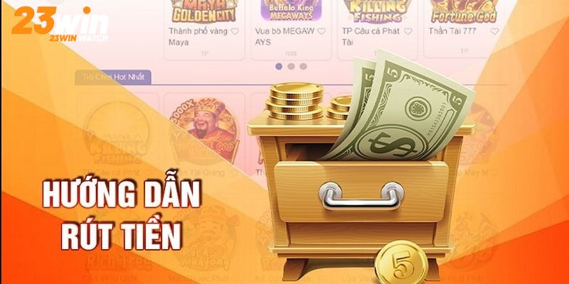 Top những điều kiện cần có khi rút tiền 23WIN